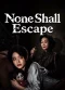 none-shall-escape-2026